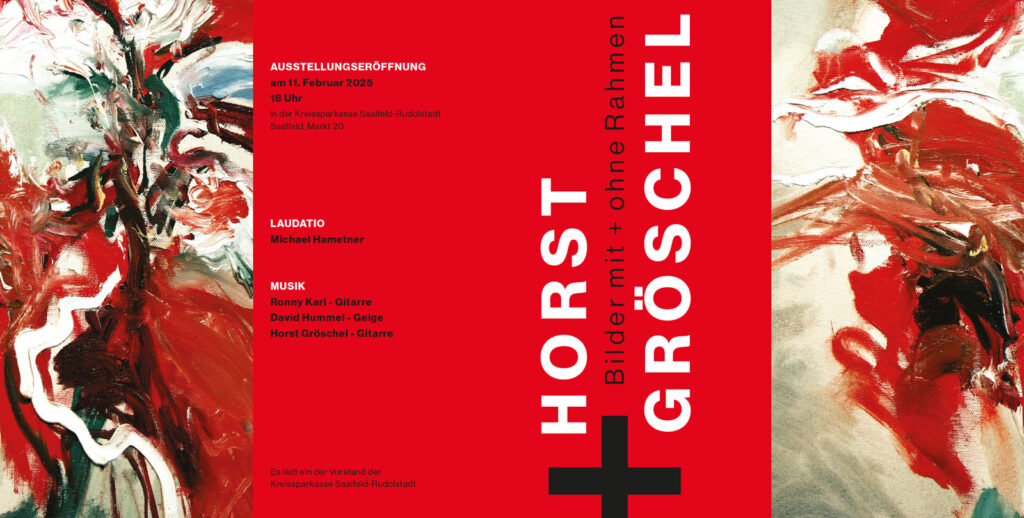 Horst Gröschel, Ausstellung in Saalfeld, 2025